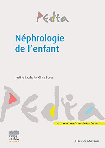 Néphrologie de l’enfant (Pedia) (French Edition)