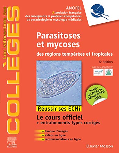 Parasitoses et mycoses: des régions tempérées et tropicales ; Réussir les ECNi (les référentiels des collèges) (French Edition)