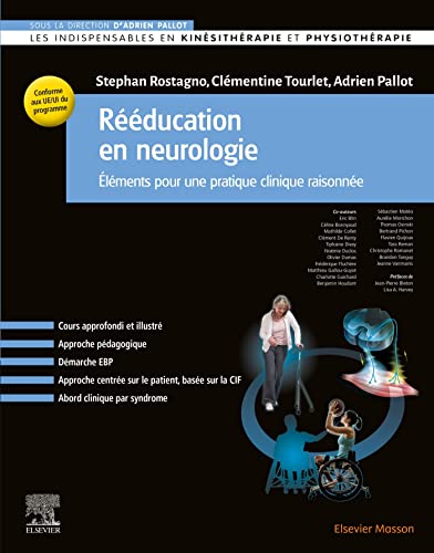 Rééducation en neurologie: Eléments pour une pratique clinique raisonnée