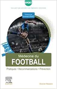 Médecine du football: Pratiques, recommandations, prévention