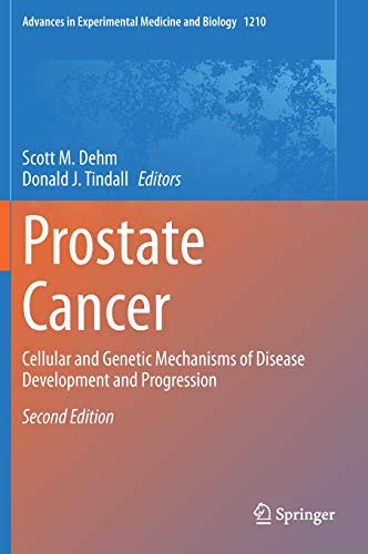 Prostate Cancer: Cellular and Genetic Mechanisms of Disease Development and Progression (Advances in Experimental Medicine and Biology)