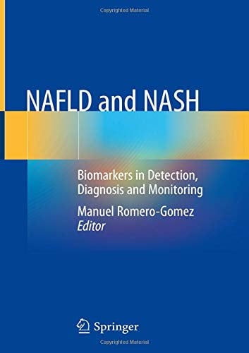 NAFLD and NASH: Biomarkers in Detection, Diagnosis and Monitoring