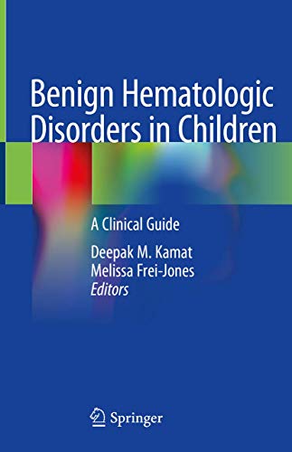 Benign Hematologic Disorders in Children: A Clinical Guide
