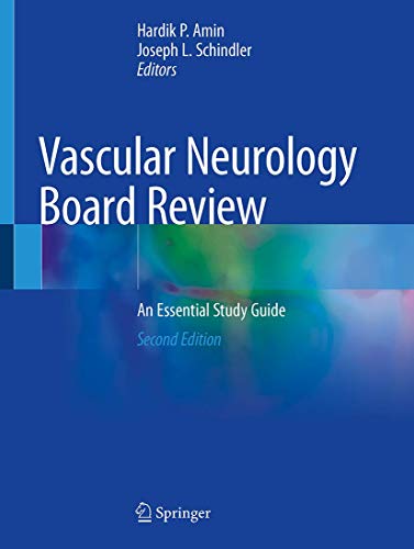 Vascular Neurology Board Review: An Essential Study Guide, 2nd Edition