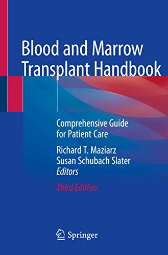 Blood and Marrow Transplant Handbook: Comprehensive Guide for Patient Care, 3rd Edition