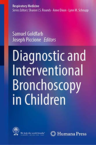 Diagnostic and Interventional Bronchoscopy in Children (Respiratory Medicine)