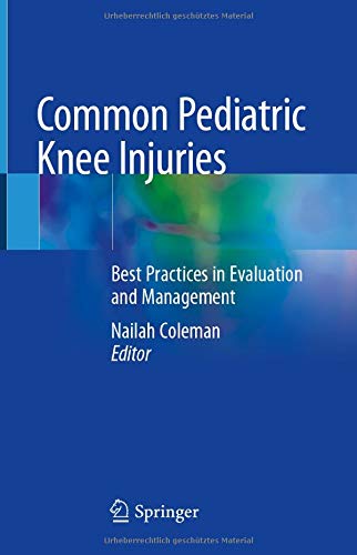 Common Pediatric Knee Injuries: Best Practices in Evaluation and Management