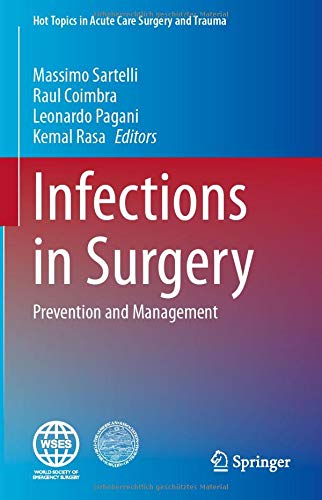 Infections in Surgery: Prevention and Management (Hot Topics in Acute Care Surgery and Trauma)