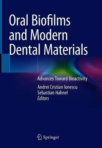 Oral Biofilms and Modern Dental Materials: Advances Toward Bioactivity