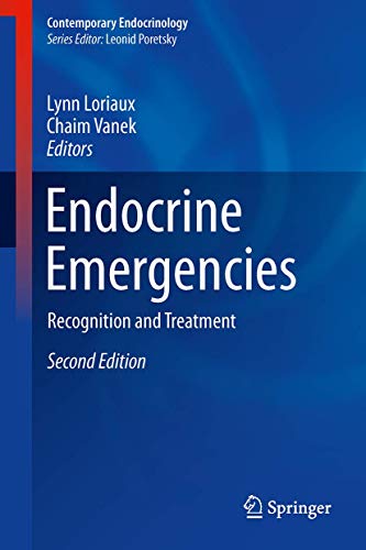 Endocrine Emergencies: Recognition and Treatment (Contemporary Endocrinology), 2nd Edition