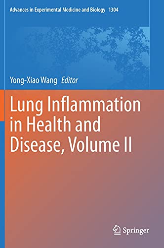 Lung Inflammation in Health and Disease, Volume II (Advances in Experimental Medicine and Biology, 1304)