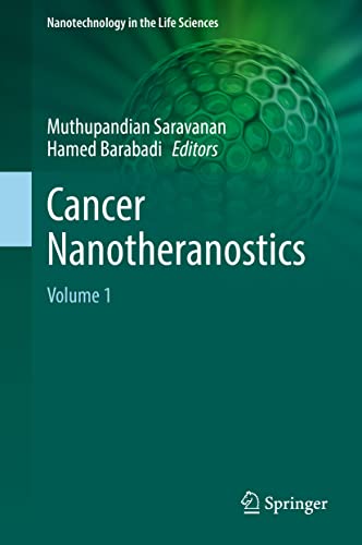 Cancer Nanotheranostics: Volume 1 (Nanotechnology in the Life Sciences)