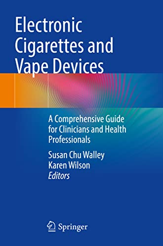 Electronic Cigarettes and Vape Devices: A Comprehensive Guide for Clinicians and Health Professionals