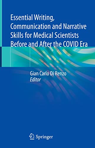 Essential Writing, Communication and Narrative Skills for Medical Scientists Before and After the COVID Era