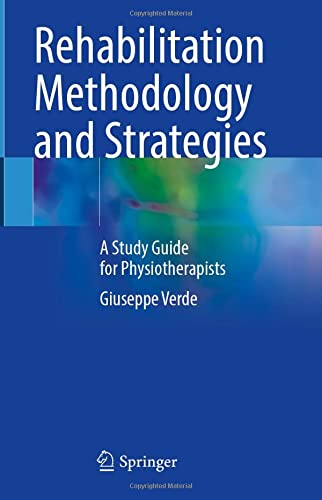 Rehabilitation Methodology and Strategies: A Study Guide for Physiotherapists