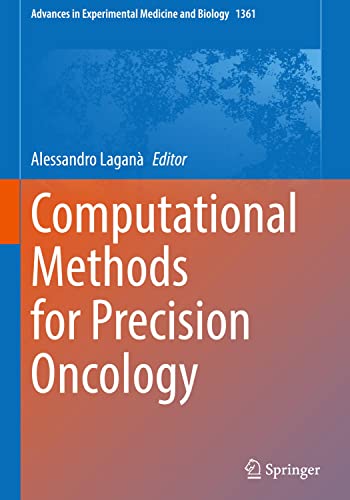 Computational Methods for Precision Oncology (Advances in Experimental Medicine and Biology, 1361)
