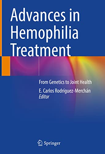 Advances in Hemophilia Treatment: From Genetics to Joint Health