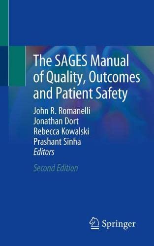 The SAGES Manual of Quality, Outcomes and Patient Safety, 2nd Edition