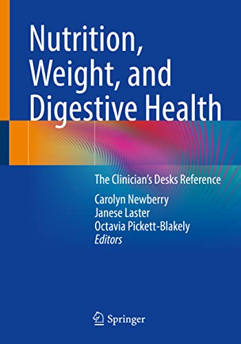 Nutrition, Weight, and Digestive Health: The Clinician’s Desk Reference