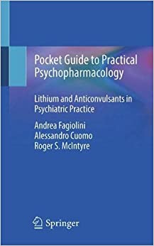 Pocket Guide to Practical Psychopharmacology: Lithium and Anticonvulsants in Psychiatric Practice