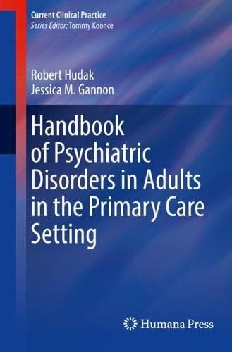 Handbook of Psychiatric Disorders in Adults in the Primary Care Setting (Current Clinical Practice)