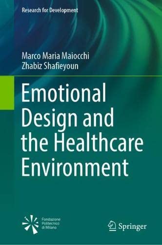 Emotional Design and the Healthcare Environment (Research for Development)