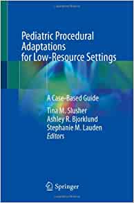 Pediatric Procedural Adaptations for Low-Resource Settings: A Case-Based Guide
