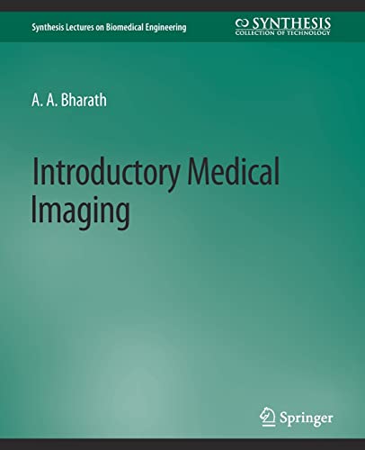 Introductory Medical Imaging (Synthesis Lectures on Biomedical Engineering)