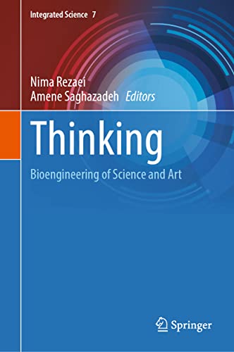 Thinking: Bioengineering of Science and Art (Integrated Science, 7)