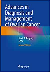 Advances in Diagnosis and Management of Ovarian Cancer, 2nd Edition