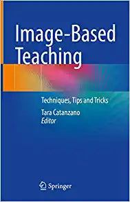 Image-Based Teaching: Techniques, Tips and Tricks