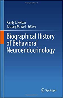 Biographical History of Behavioral Neuroendocrinology