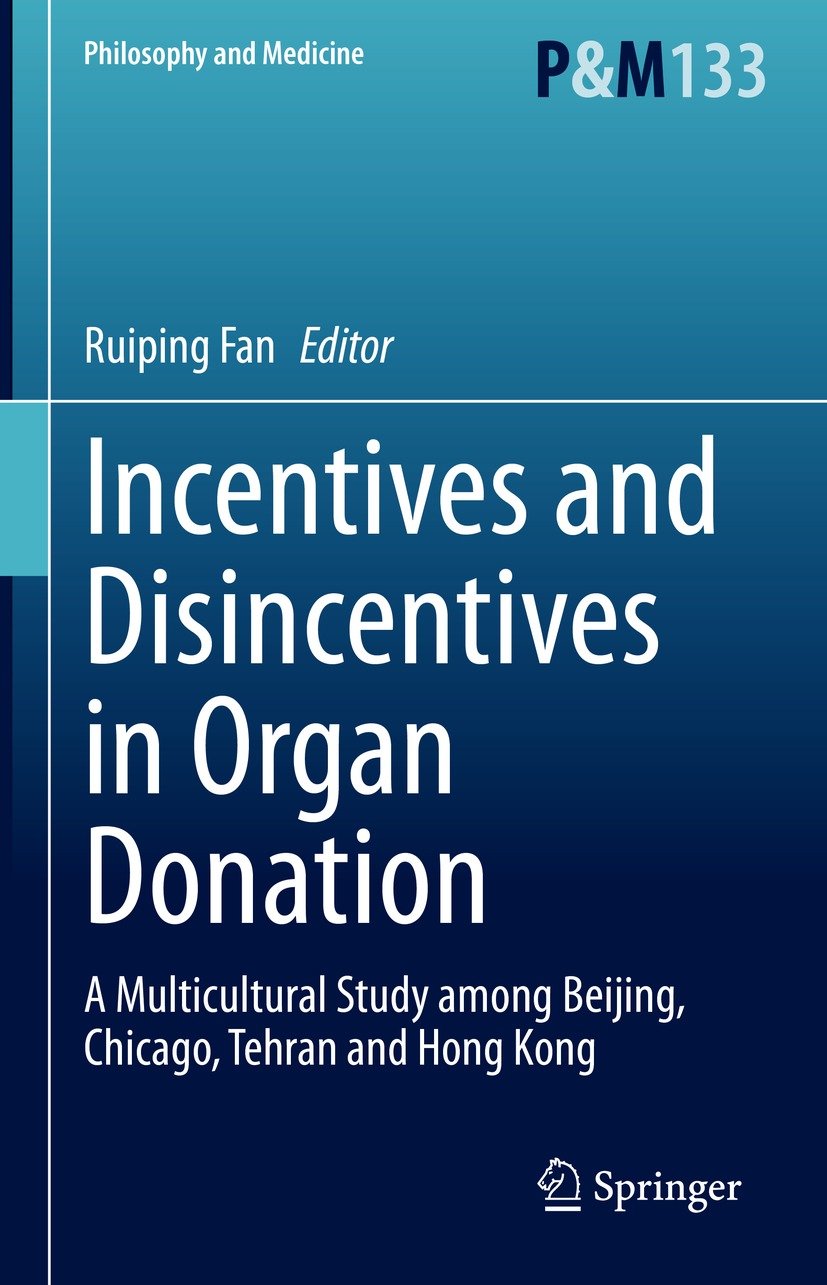 Incentives and Disincentives in Organ Donation: A Multicultural Study among Beijing, Chicago, Tehran and Hong Kong