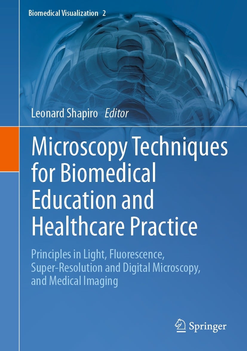 Microscopy Techniques for Biomedical Education and Healthcare Practice (Biomedical Visualization 2)