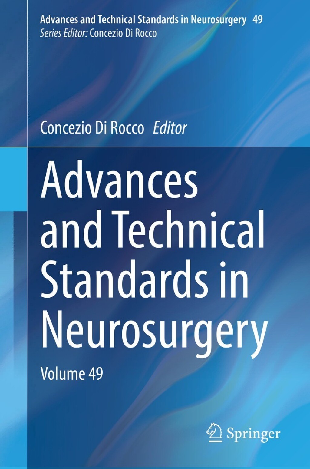 Advances and Technical Standards in Neurosurgery, Volume 49