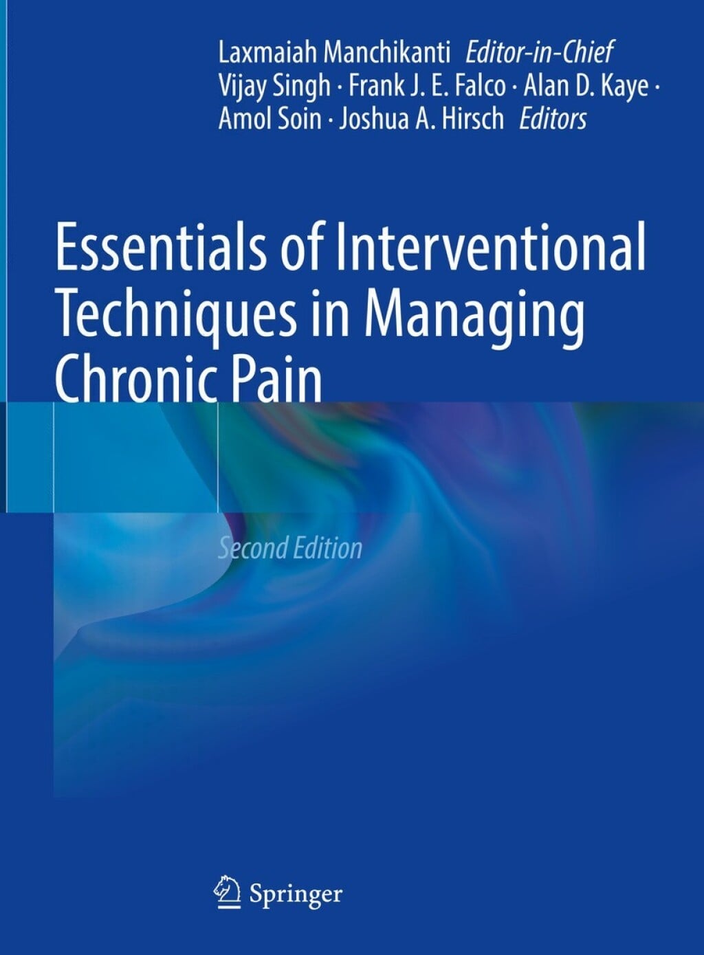 Essentials of Interventional Techniques in Managing Chronic Pain, 2nd Edition