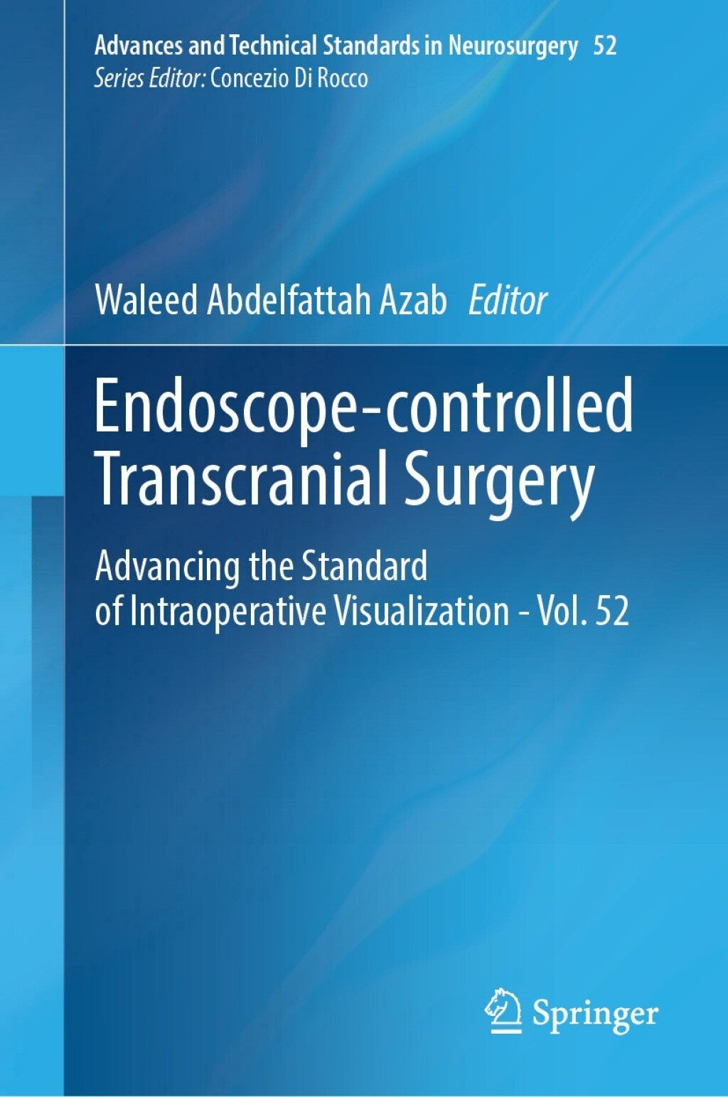 Endoscope-controlled Transcranial Surgery: Advancing the Standard of Intraoperative Visualization – Vol. 52