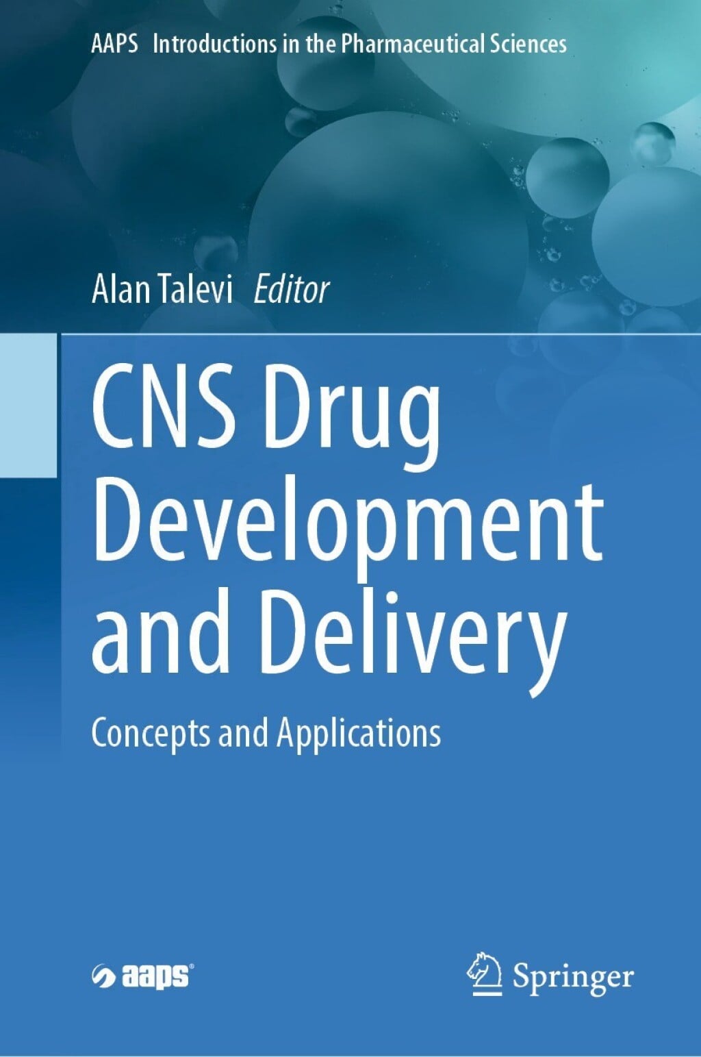 CNS Drug Development and Delivery: Concepts and Applications