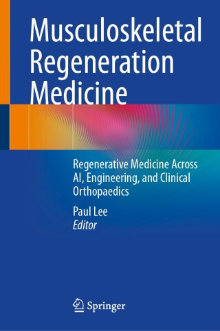 Musculoskeletal Regeneration Medicine, 2025th Edition