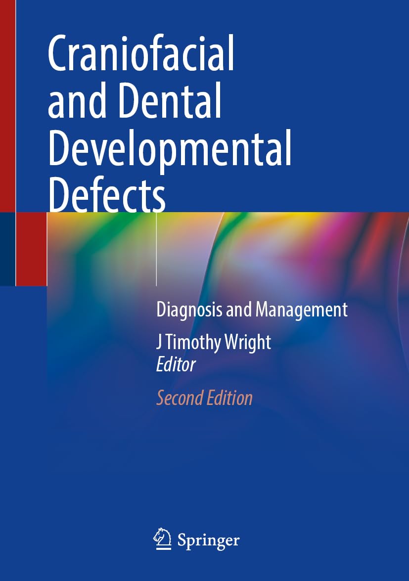 Craniofacial and Dental Developmental Defects: Diagnosis and Management, 2025th Edition