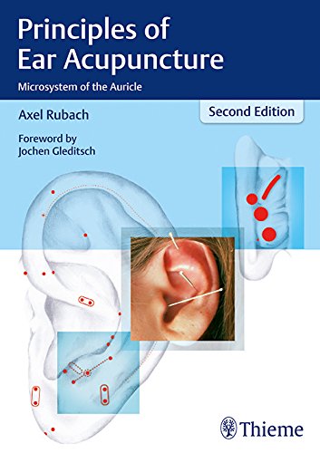 Principles of Ear Acupuncture: Microsystem of the Auricle, 2nd Edition (PDF)