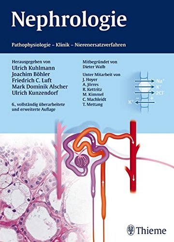 Nephrologie: Pathophysiologie – Klinik – Nierenersatzverfahren