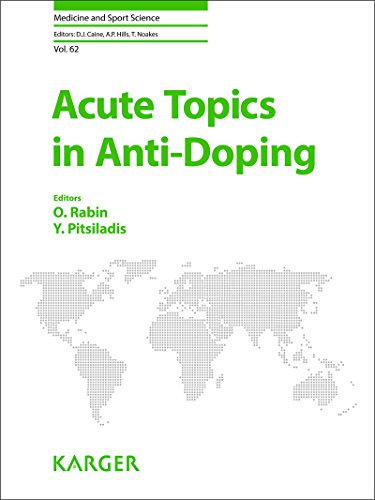 Acute Topics in Anti-Doping (Medicine and Sport Science, Vol. 62) (PDF)