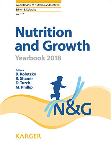 Nutrition and Growth: Yearbook 2018 (World Review of Nutrition and Dietetics, Vol. 117) (PDF)