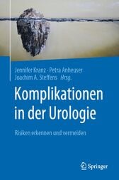 Komplikationen in der Urologie : Risiken erkennen und vermeiden