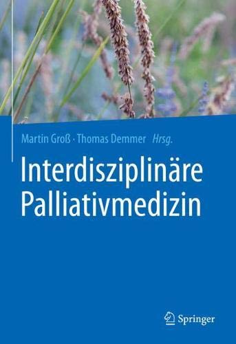 Interdisziplinäre Palliativmedizin (German Edition)