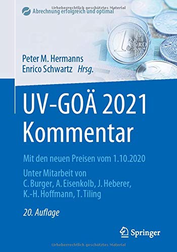 UV-GOÄ 2021 Kommentar: Mit den neuen Preisen vom 1.10.2020 (Abrechnung erfolgreich und optimal) (German Edition)