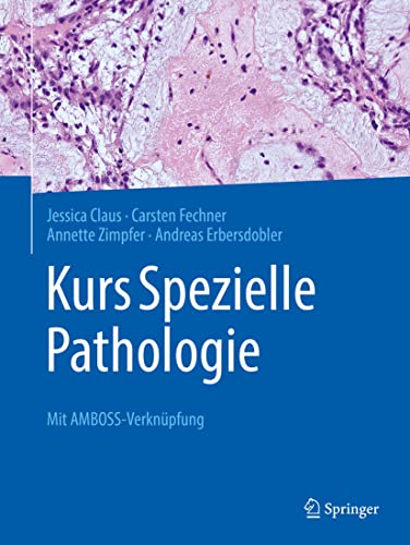 Kurs Spezielle Pathologie: Mit AMBOSS-Verknüpfung (German Edition)