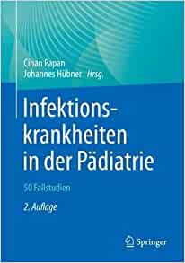 Infektionskrankheiten in der Pädiatrie – 50 Fallstudien, 2nd Edition