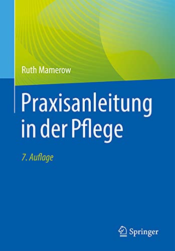 Praxisanleitung in der Pflege, 7e (German Edition)